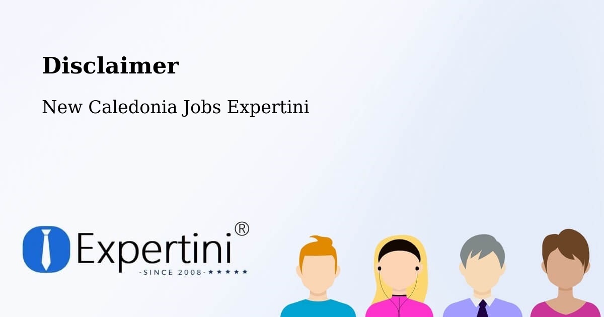 Disclaimer – Païta - New Caledonia Jobs Expertini