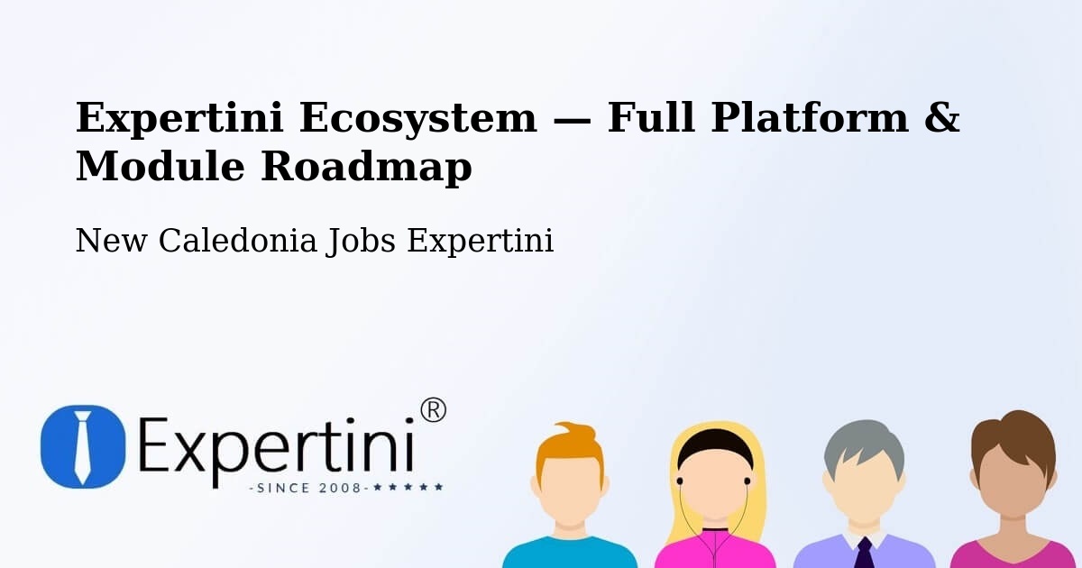 Expertini Ecosystem — Full Platform & Module Roadmap – Païta