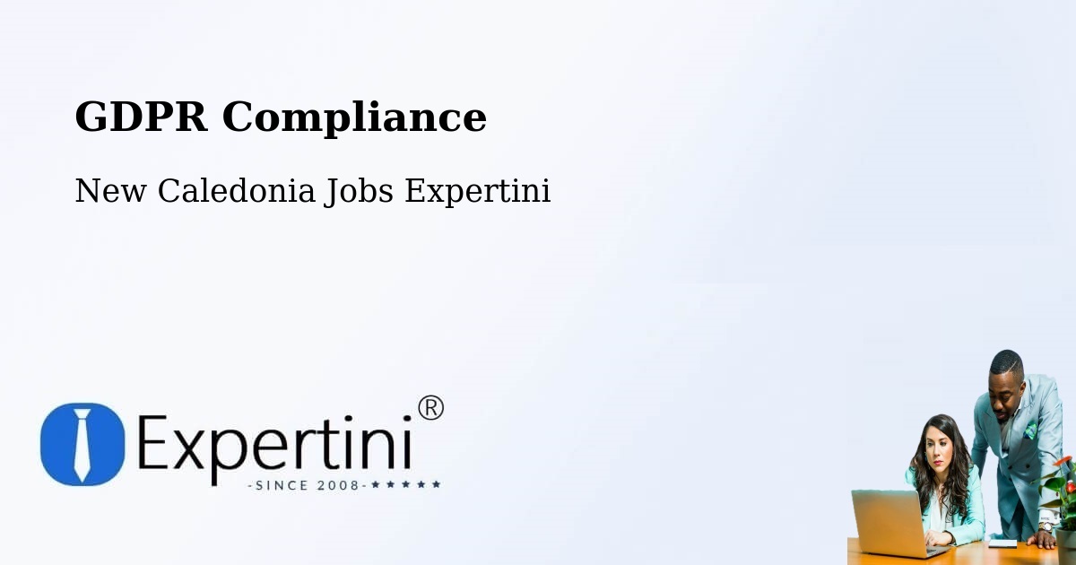 EU GDPR Compliance Statement – Païta - New Caledonia Jobs Expertini